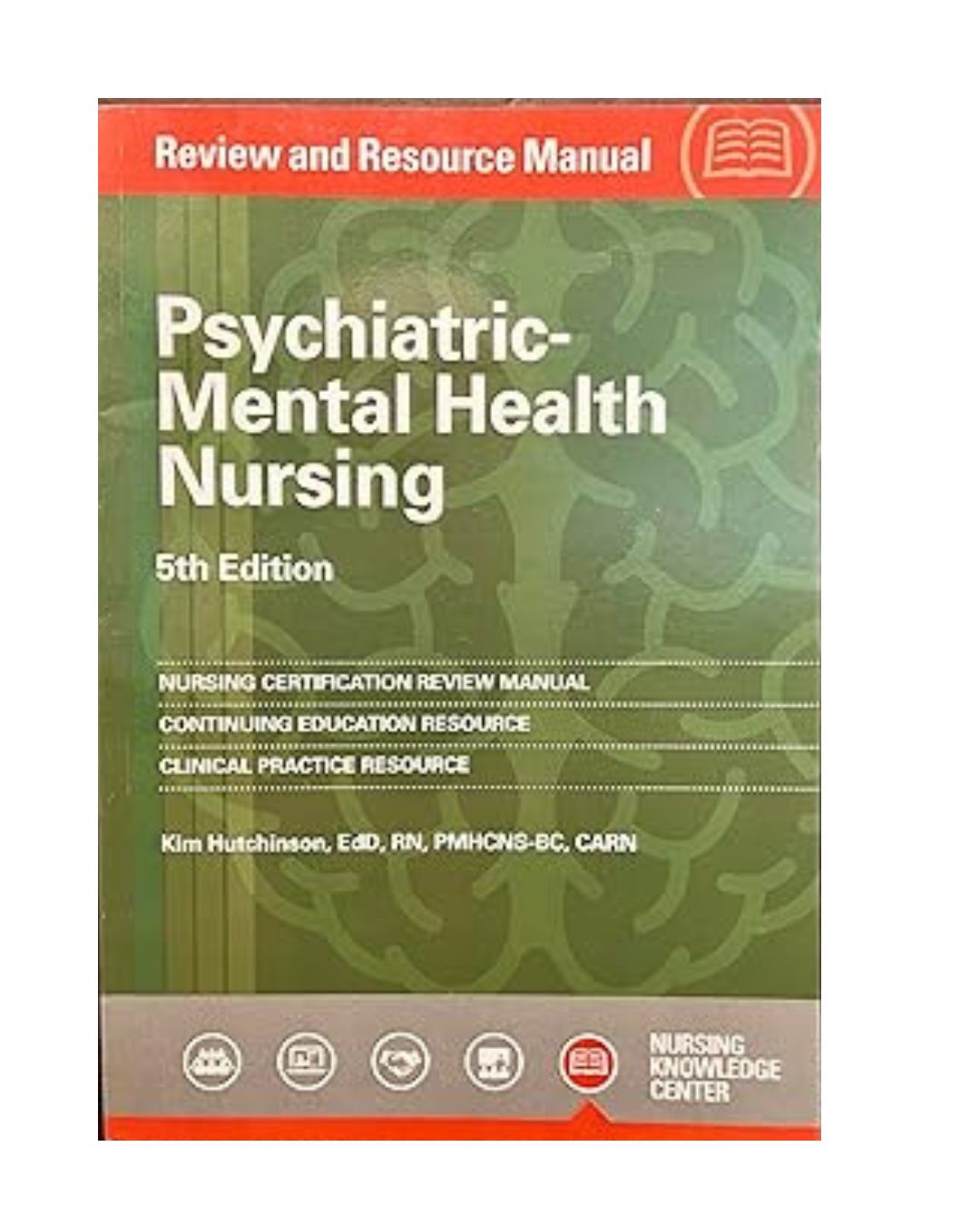 Psychiatric-Mental Health Nursing Review and Resource Manual, 5th Edition 5th Edition