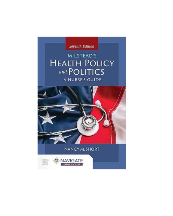 Milstead's Health Policy & Politics: . 7th Edition