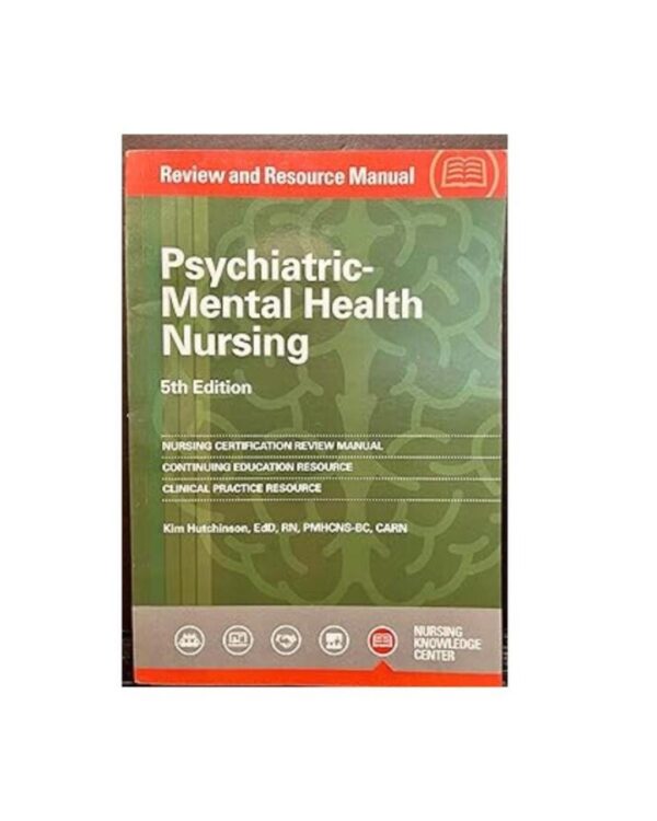 Psychiatric-Mental Health Nursing Review and Resource Manual, 5th Edition