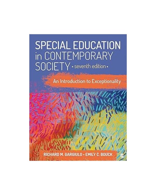 Special Education in Contemporary Society: An Introduction to Exceptionality 7th Edition