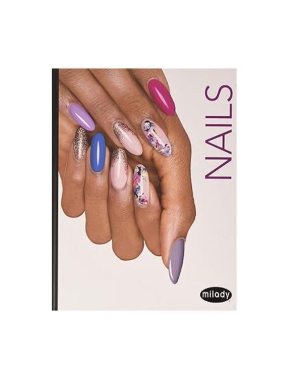 Milady Standard Nail Technology (MindTap Course List) 8th Edition